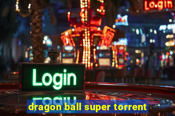 dragon ball super torrent